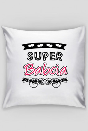 Poszewka na poduszkę Jasia "Super Babcia"
