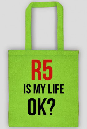 R5 is my life, ok?