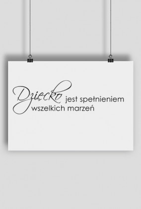 Plakat Dziecko jest spełnieniem