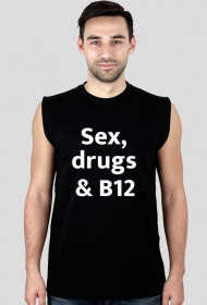 Sex, drugs & B12 - man