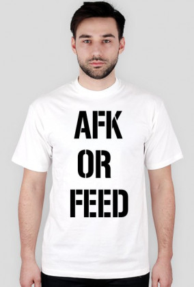 AFK OR FEED