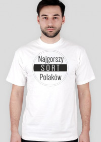 Koszulka męska_2 - Najgorszy sort Polaków