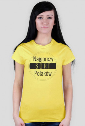 Koszulka damska - Najgorszy sort Polaków