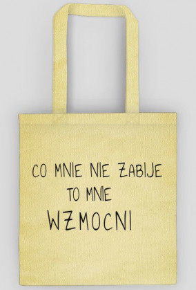 Torba Co mnie nie zabije..