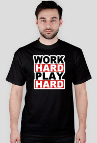 Work Hard Play Hard 3