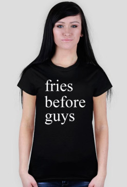 fries before guys