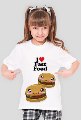 I love fastfood