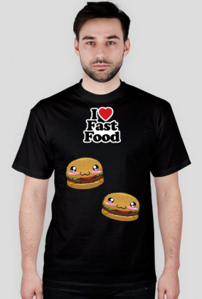 I love fastfood