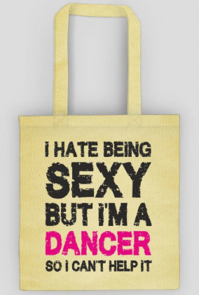 Torba ekologiczna "I'm sexy dancer"