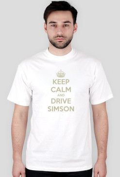 Keep Calm and Drive Simson