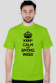 KEEP CALM & SMOKE WEED