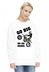 Go Big Or Go Home - damska bluza motocyklowa