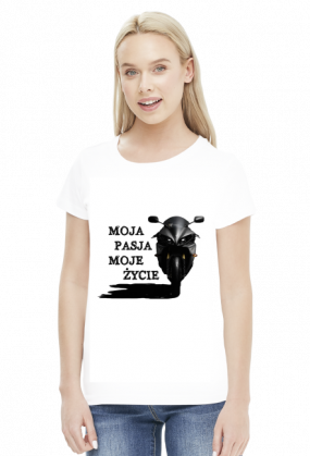MOJA PASJA MOJE ŻYCIE - damska koszulka motocyklowa