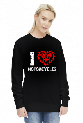 I love motorcycles - damska bluza motocyklowa