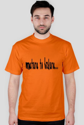 koszulka matura to bzdura...