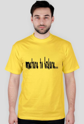 koszulka matura to bzdura...