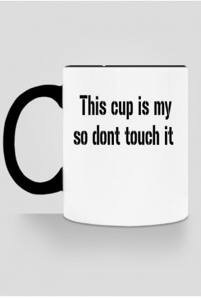 My cup