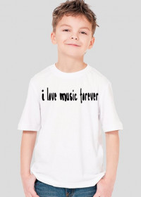 Koszulka chłopięca z napisem ,,i love music forever"