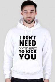 I don't need vtec hoodie