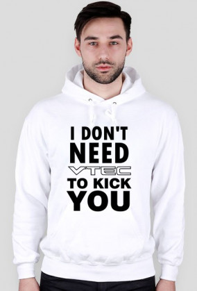 I don't need vtec hoodie