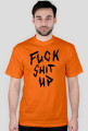 Koszulka "Fuck Shit UP" White