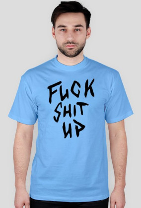 Koszulka "Fuck Shit UP" White
