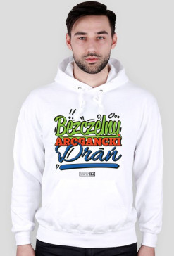 Bluza z kapturem Bezczelny, arogancki drań
