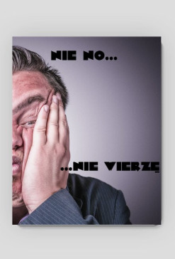 Nie no...