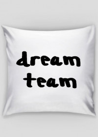 poduszka "dream team"