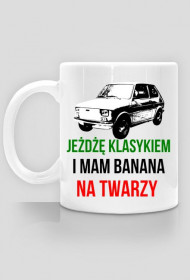 Kubek - Jeżdżę klasykiem i mam banana na twarzy - Maluch