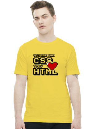 Koszulka - You are the css to my html - koszulki nietypowe, śmieszne - chcetomiec.cupsell.pl
