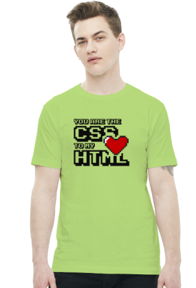 Koszulka - You are the css to my html - koszulki nietypowe, śmieszne - chcetomiec.cupsell.pl
