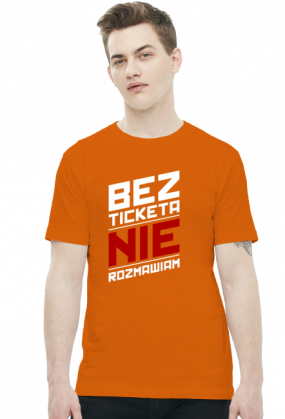 Koszulka - Bez ticketa nie rozmawiam - koszulki nietypowe, śmieszne - chcetomiec.cupsell.pl
