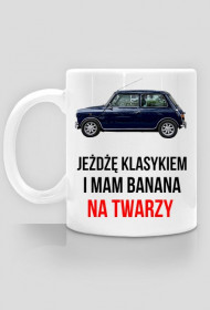 Kubek - Jeżdżę klasykiem i mam banana na twarzy - Mini