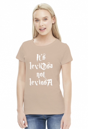 It's leviOsa not leviosA koszulka damska