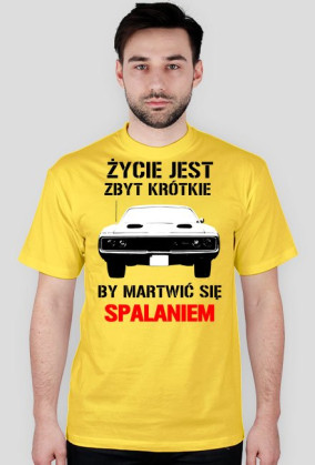 Życie jest zbyt krótkie, by martwić się spalaniem - wersja z Twoim nickiem z tyłu