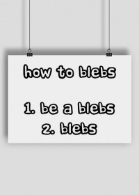 How to Blebs