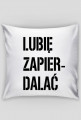Poduszka Lubie Zapierdalać