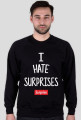 I hate surprises white