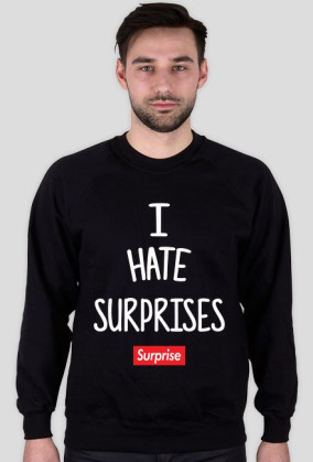 I hate surprises white