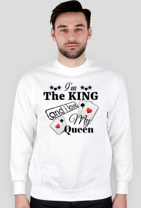 Bluza bez kaptura z długim rękawem "I'm The King and i love My Queen" 1 Kolor do wyboru