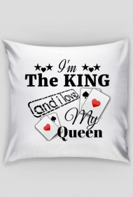 Poszewka na poduszkę Jasia "I'm The King and i love My Queen"