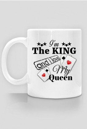 Kubek Classic "I'm The King and i love My Queen"