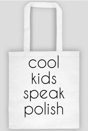 Torba Cool kids speak polish