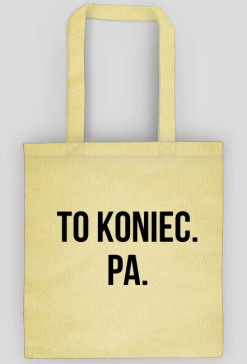 To koniec. Pa.