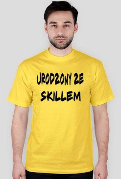 Urodzony ze skillem