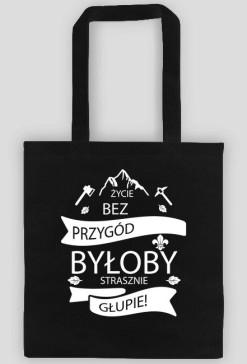 Życie bez przygód.. - Torba
