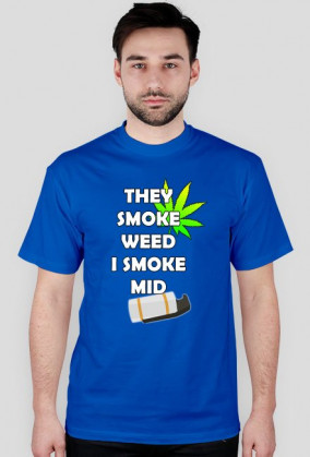 CS:GO They smoke weed I smoke mid