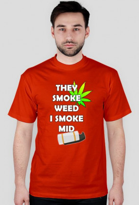CS:GO They smoke weed I smoke mid