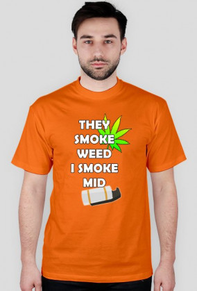 CS:GO They smoke weed I smoke mid